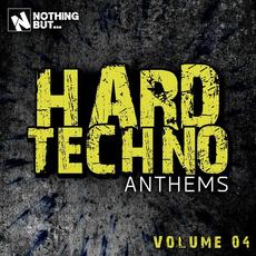 Nothing But... Hard Techno Anthems, Vol. 04 mp3 Compilation by Various Artists