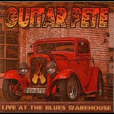 Live at the Blues Warehouse mp3 Live by Guitar Pete