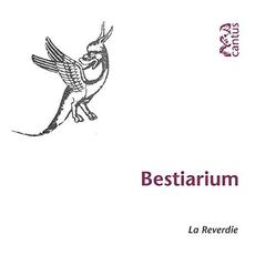 Bestiarium: Animals in the Music of the Middle Ages (Re-Issue) mp3 Album by La Reverdie