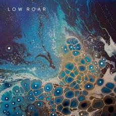 maybe tomorrow... mp3 Album by Low Roar