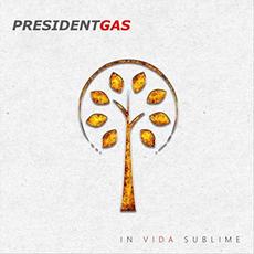In Vida Sublime mp3 Album by President Gas