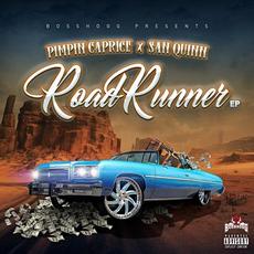 Road Runner mp3 Album by Pimpin Caprice & San Quinn