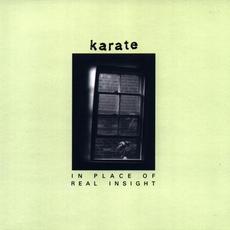In Place of Real Insight mp3 Album by Karate