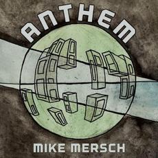Anthem mp3 Album by Mike Mersch