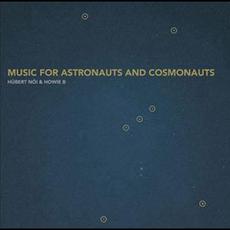 Music for Astronauts & Cosmonauts mp3 Album by Howie B & Húbert Nói