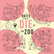 Die at the Zoo mp3 Album by Obits