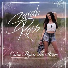 Calm Before the Storm mp3 Album by Sarah Ross