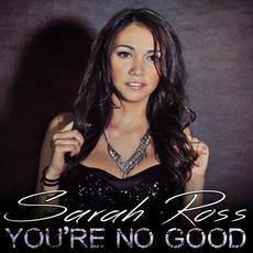 You're No Good mp3 Single by Sarah Ross