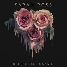 Better Left Unsaid mp3 Single by Sarah Ross