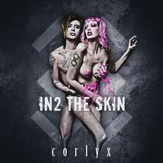In2 the Skin mp3 Album by Corlyx