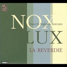 Nox/Lux : France & Angleterre, 1200-1300 mp3 Album by La Reverdie