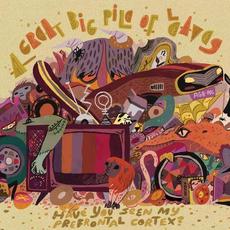 Have You Seen My Prefrontal Cortex? mp3 Album by A Great Big Pile Of Leaves