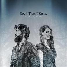 Devil That I Know mp3 Album by Stone & Snow