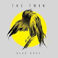Dead Rose mp3 Album by The Twin