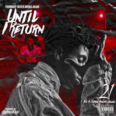 Until I Return mp3 Artist Compilation by Youngboy Never Broke Again