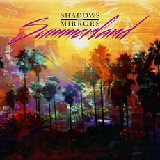 Summerland mp3 Album by Shadows & Mirrors