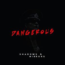 Dangerous EP mp3 Album by Shadows & Mirrors