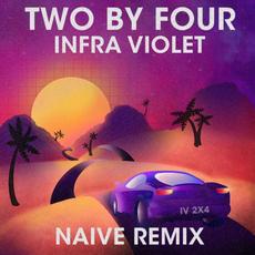 Naïve: Two by Four Remix mp3 Remix by Infra Violet