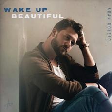 Wake Up Beautiful mp3 Single by Adam Doleac