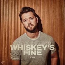 Whiskey's Fine mp3 Single by Adam Doleac