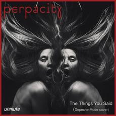 The Things You Said (Depeche Mode cover) mp3 Single by Perpacity