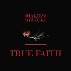 True Faith mp3 Single by Shadows & Mirrors