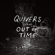 Out of Time (R​.​E​.​M​.​)​. mp3 Album by Quivers