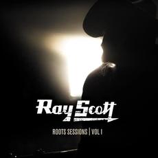 Roots Sessions Vol. 1 mp3 Album by Ray Scott