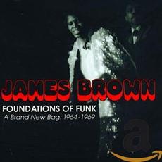 Foundations of Funk: A Brand New Bag: 1964-1969 mp3 Artist Compilation by James Brown