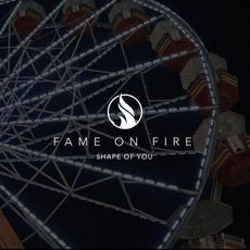 Shape Of You mp3 Single by Fame on Fire