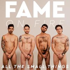 All The Small Things mp3 Single by Fame on Fire