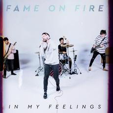In My Feelings mp3 Single by Fame on Fire