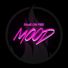 Mood mp3 Single by Fame on Fire