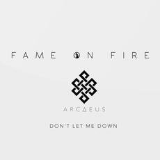 Don't Let Me Down mp3 Single by Fame on Fire