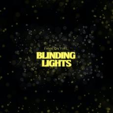 Blinding Lights mp3 Single by Fame on Fire