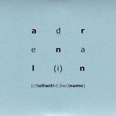Adrenalin mp3 Album by Cult With No Name