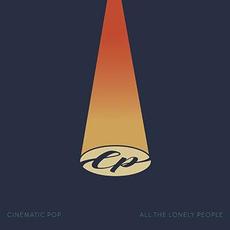 All the Lonely People mp3 Album by Cinematic Pop