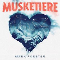 MUSKETIERE mp3 Album by Mark Forster