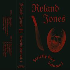 Strictly Dirt Vol. 1 mp3 Album by Roland Jones