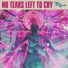 No Tears Left to Cry mp3 Single by Take the Name