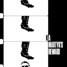 A Martyr's Reward mp3 Album by KA
