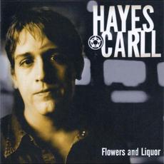 Flowers and Liquor mp3 Album by Hayes Carll