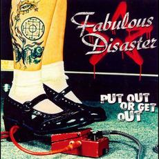 Put Out or Get Out mp3 Album by Fabulous Disaster