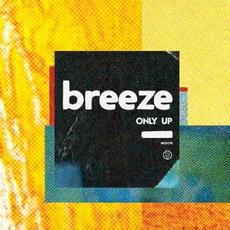 Only Up mp3 Album by Breeze (2)