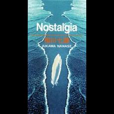 Nostalgia mp3 Single by Nanase Aikawa (相川七瀬)