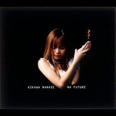 NO FUTURE mp3 Single by Nanase Aikawa (相川七瀬)
