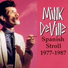 Spanish Stroll 1977-1987 mp3 Artist Compilation by Mink DeVille