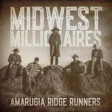 Midwest Millionaires mp3 Album by Amarugia Ridge Runners