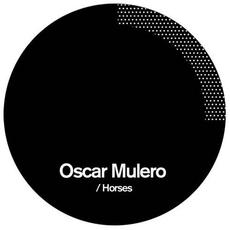 Horses mp3 Album by Oscar Mulero