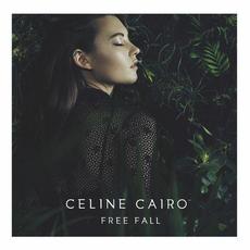 Free Fall mp3 Album by Celine Cairo